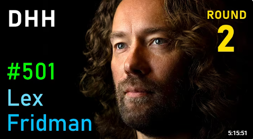 DHH on Lex Fridman Podcast #501, round two